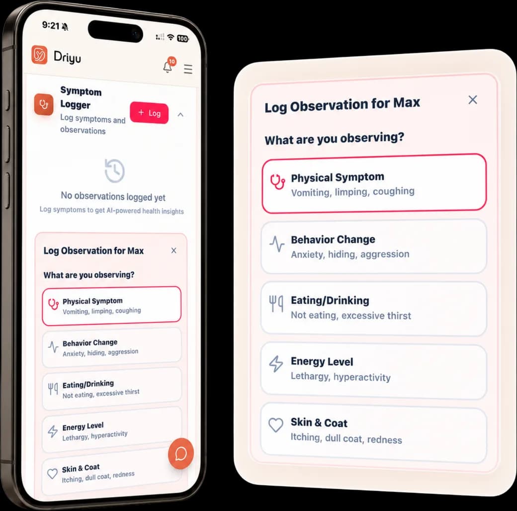 Driyu Symptom Logger screen on a phone showing a Log Observation panel for a pet named Max with categories to note what you observed, a memory aid for you and your vet. Driyu does not diagnose.