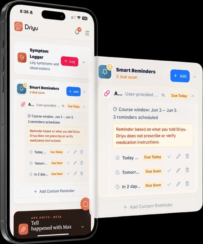 Driyu Smart Reminders detail on a phone showing a medication reminder with a course window and scheduled reminders, plus an on-screen note that Driyu does not prescribe or verify medication instructions.